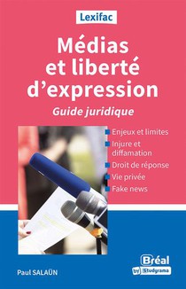 Medias Et Liberte D'expression : Guide Juridique 