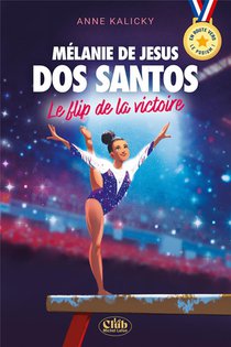 En Route Vers Le Podium ! Melanie De Jesus Dos Santos : Le Flip De La Victoire 