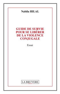 Guide De Survie Pour Se Liberer De La Violence Conjugale 