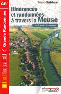 Itinerance Et Promenades Dans La Meuse : Gr14, Gr714, Gr703 