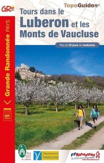 Tours Dans Le Luberon Et Les Monts De Vaucluse ; Gr Pays 