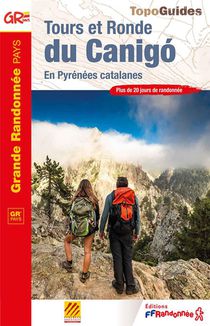 Tours Et Ronde Du Canigo : En Pyrenees Catalanes ; Gr Pays 