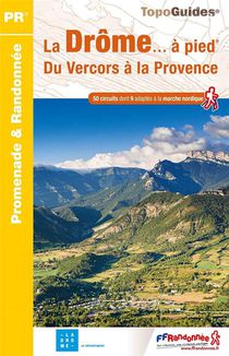 La Drome... A Pied : Du Vercors A La Provence 