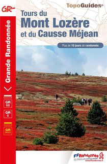 Tours Du Mont Lozere Et Du Causse Mejean ; Gr 68, Gr 6, Grp 