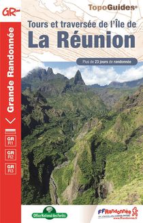 Tours Et Traversee De L'ile De La Reunion ; Gr R1, Gr R2, Gr R3 