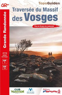 Traversee Du Massif Des Vosges ; Gr 5, Gr 53 