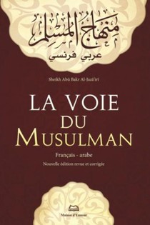 La Voie Du Musulman - Francais/arabe 
