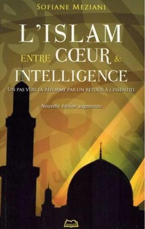 L'islam Entre Coeur Et Intelligence 