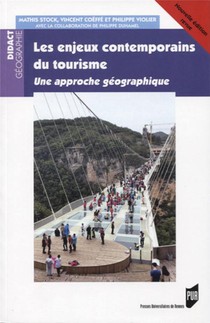 Les Enjeux Contemporains Du Tourisme ; Une Approche Geographique (2e Edition) 