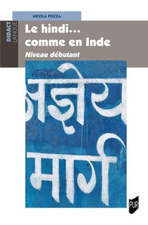 Le Hindi Comme En Inde : Niveau Debutant 