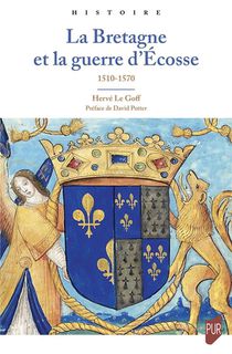 La Bretagne Et La Guerre D'ecosse : 1510-1570 