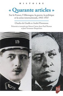 Quarante Articles : Sur La France, L'allemagne, La Guerre, La Politique Et La Scene Internationale, 1933-1937 