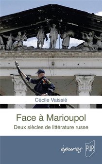 Face A Marioupol : Deux Siecles De Litterature Russe 