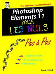 Photoshop Elements 11 Pas A Pas Pour Les Nuls 