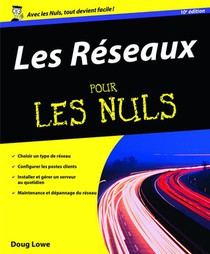 Les Reseaux Pour Les Nuls (10e Edition) 