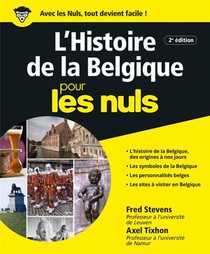 Histoire De La Belgique Pour Les Nuls (2e Edition) 