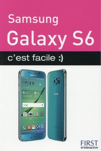Samsung Galaxy S6 ; C'est Facile 