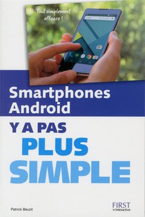 Y A Pas Plus Simple : Smartphones Android 
