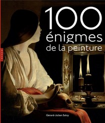 100 Enigmes De La Peinture 