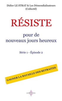 Resiste Pour De Nouveaux Jours Heureux - Serie 1 - Episode 2 
