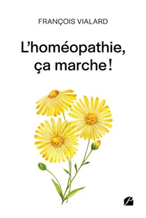 L'homeopathie, Ca Marche ! 