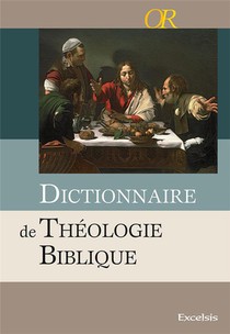 Dictionnaire De Theologie Biblique 