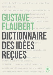Dictionnaire Des Idees Recues 