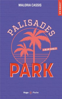 Palisades Park Tome 3 : Blue Shield 