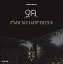 90 Ans Du Stade Bollaert-delelis 