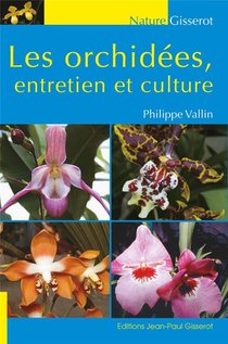 Les Orchidees, Entretien Et Culture 