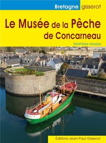 Le Musee De La Peche De Concarneau 