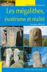 Les Megalithes, Esoterisme Et Realite 