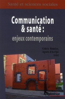 Communication & Sante : Enjeux Contemporains 