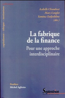 La Fabrique De La Finance - Pour Une Approche Interdisciplinaire 