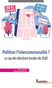 Politiser L'intercommunalite ? Le Cas Des Elections Locales De 2020 