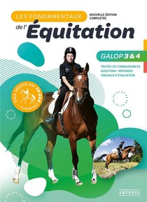 Les Fondamentaux De L'equitation Galops 3 Et 4 