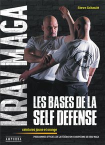 Krav Maga, Les Bases De La Self-defense : Ceintures Jaune Et Orange 