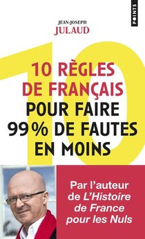 10 Regles De Francais Pour Faire 99% De Fautes En Moins 