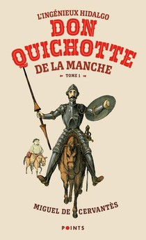 L'ingenieux Hidalgo Don Quichotte De La Manche Tome 1 