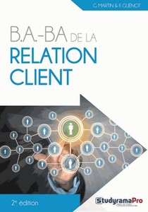 B.a-ba De La Relation Client 