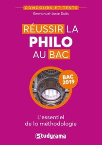 Reussir La Philo Au Bac ; L'essentiel De La Methodologie ; Bac 2019 