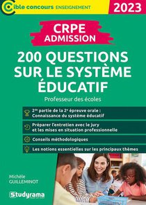 Crpe Admission : 200 Questions Sur Le Systeme Educatif ; Professeur Des Ecoles (edition 2023) 