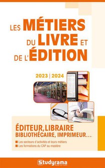 Les Metiers Du Livre Et De L'edition (edition 2023/2024) 