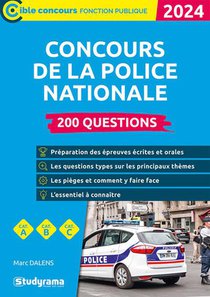 Concours De La Police Nationale : 200 Questions ; Categories A, B Et C (edition 2024) 
