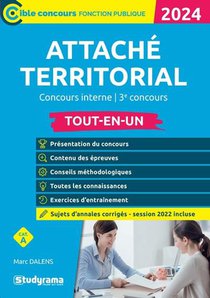 Attache Territorial : Concours Interne Et 3e Concours ; Tout-en-un (edition 2024) 