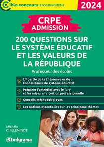 Crpe Admission : 200 Questions Sur Le Systeme Educatif Et Les Valeurs De La Republique (edition 2024) 