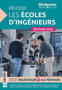 Reussir Les Ecoles D'ingenieurs (edition 2024) 