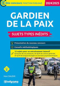 Gardien De La Paix : Sujets Types Inedits (categorie B) (edition 2024/2025) 