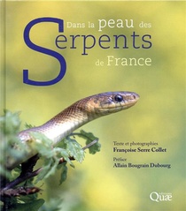 Dans La Peau Des Serpents De France (2e Edition) 
