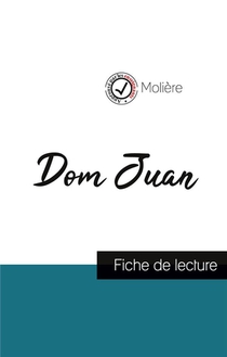 Dom Juan De Moliere (fiche De Lecture Et Analyse Complete De L'oeuvre) 